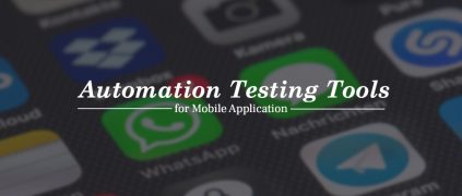 Automation Tools for Mobile Application Testing